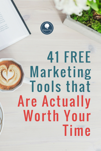 41 FREE Marketing Tools that Are Actually Worth Your Time